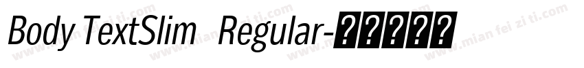 Body TextSlim   Regular字体转换